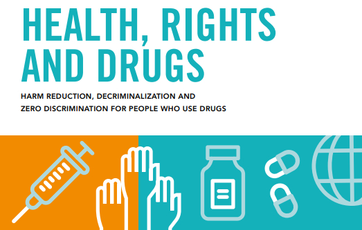 The new UNAIDS report &quot;Health, rights and drugs: harm reduction, decriminalization and zero discrimination for people who use drugs&quot;